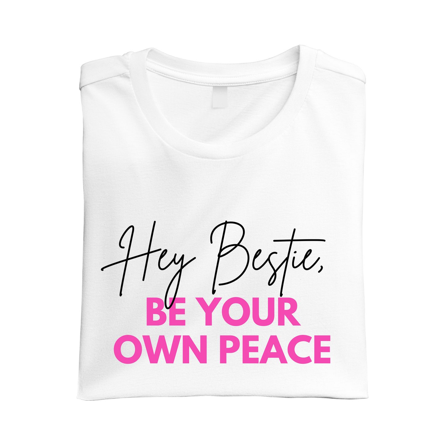 Hey Bestie, Be Your Own Peace - Birdie & Co