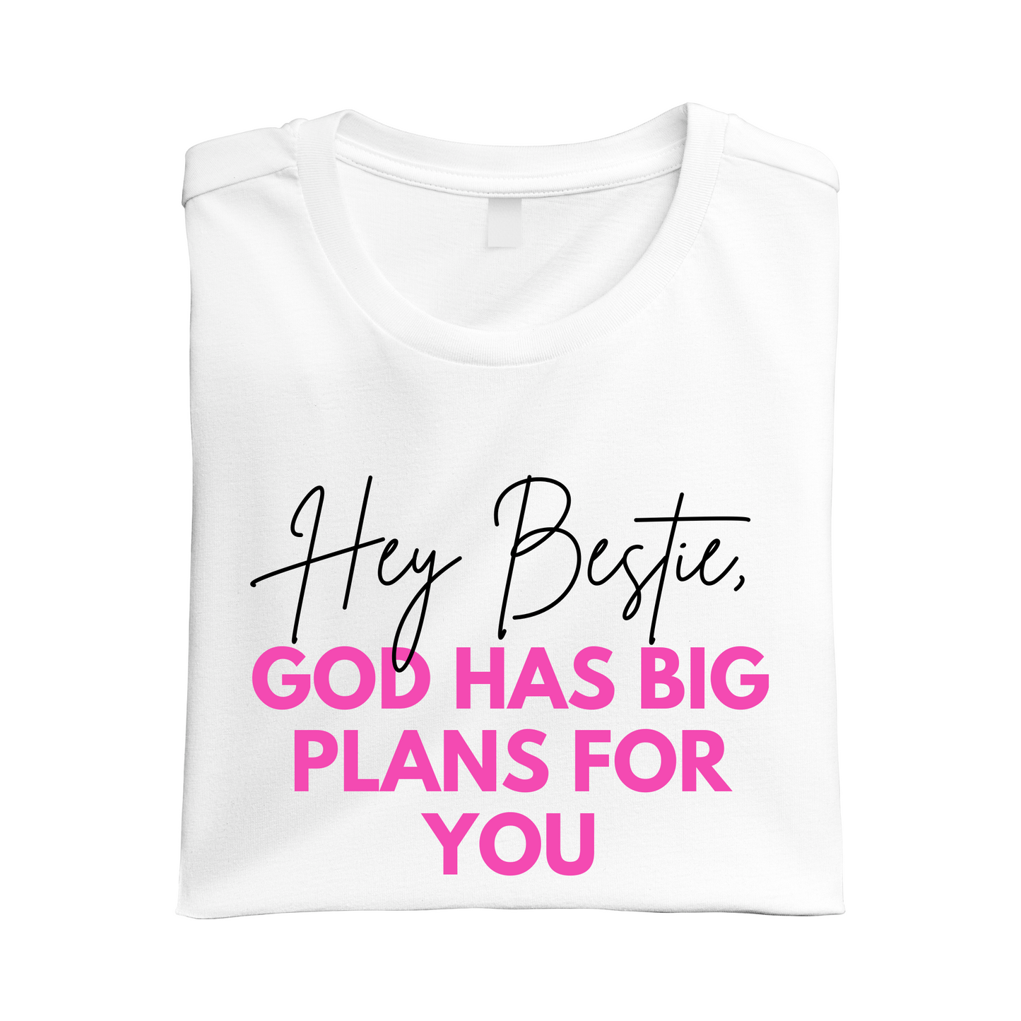 Hey Bestie, God Has Big Plans For You - Birdie & Co